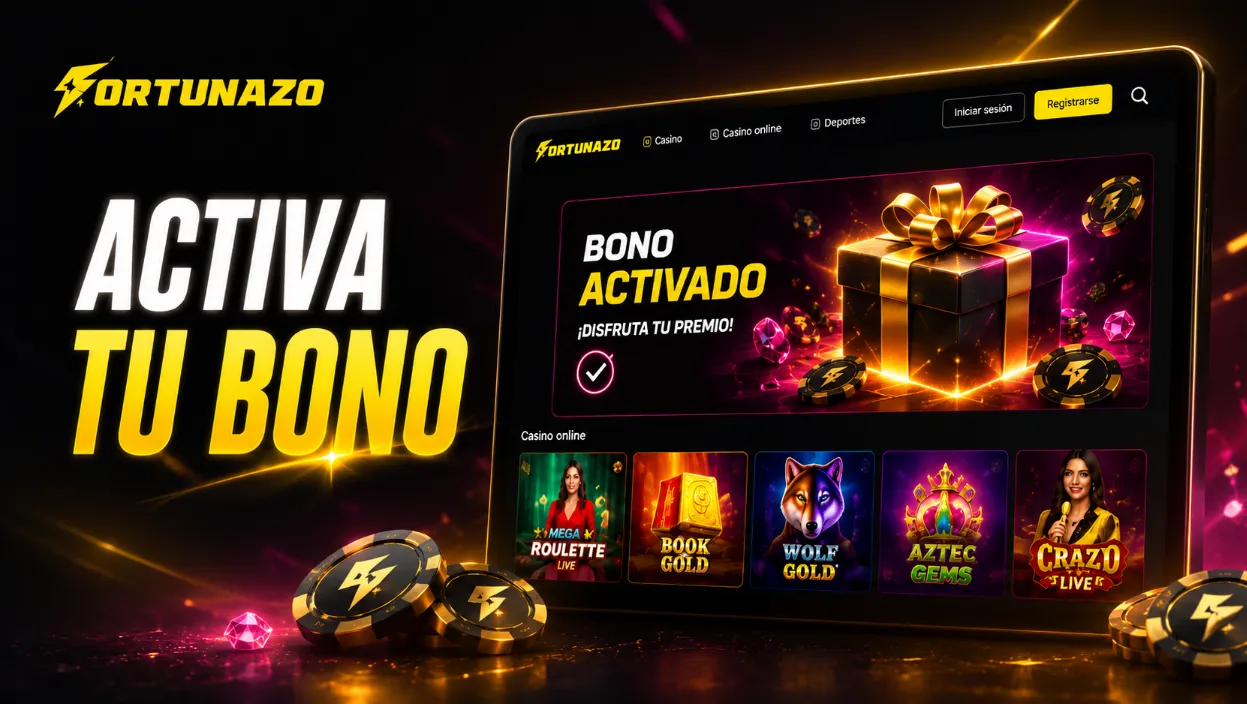 Bono Fortunazo para activar después del registro